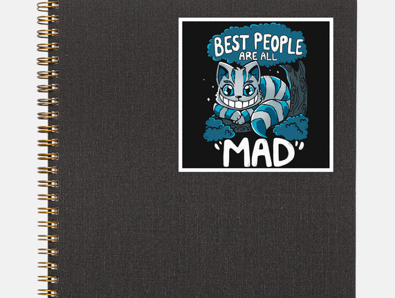 Best People Are All Mad