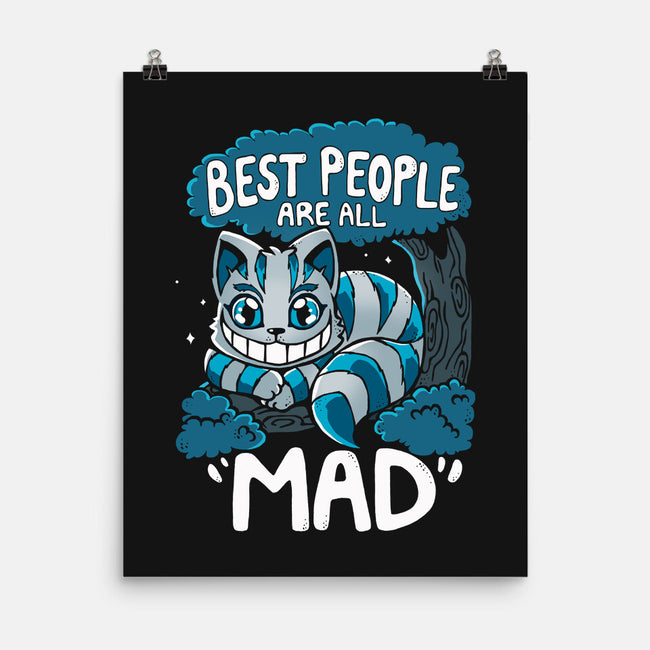 Best People Are All Mad-None-Matte-Poster-Vallina84