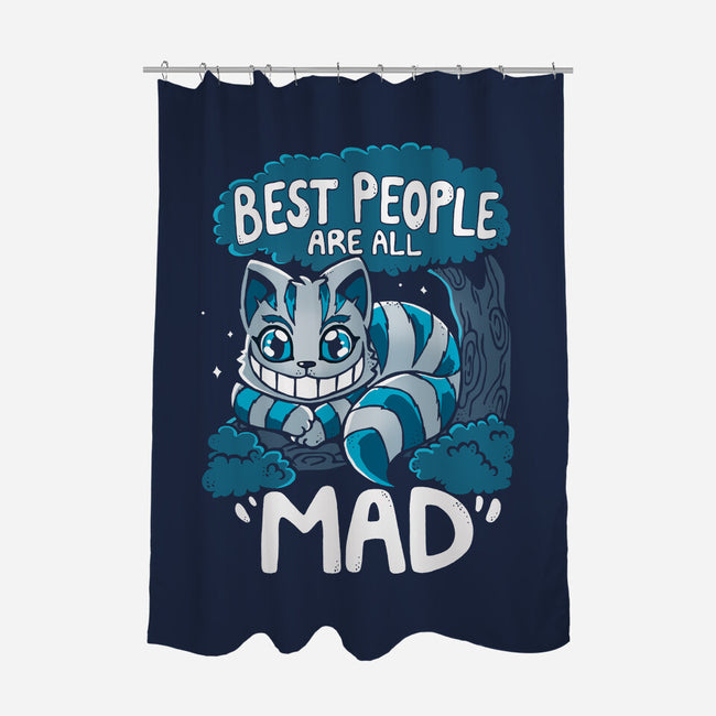 Best People Are All Mad-None-Polyester-Shower Curtain-Vallina84