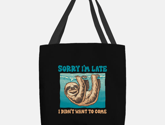 Not So Sorry Sloth