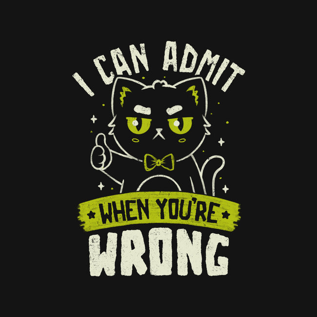 I Can Admit When You're Wrong-None-Removable Cover w Insert-Throw Pillow-koalastudio