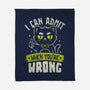 I Can Admit When You're Wrong-None-Fleece-Blanket-koalastudio