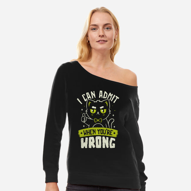 I Can Admit When You're Wrong-Womens-Off Shoulder-Sweatshirt-koalastudio