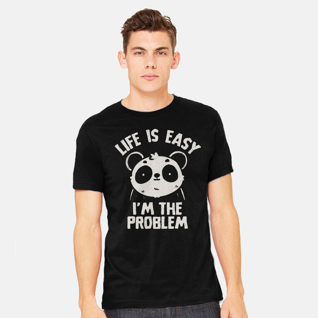 Life Is Easy I'm The Problem-Mens-Heavyweight-Tee-koalastudio