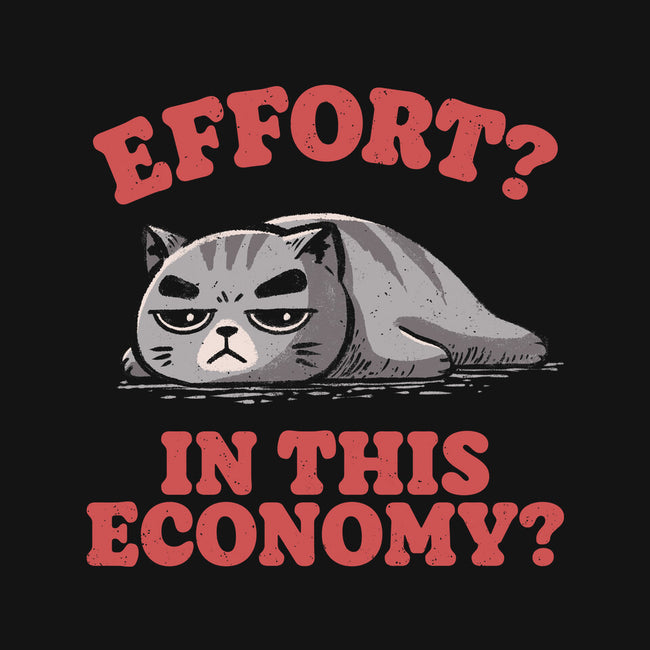 Effort In This Economy-Mens-Heavyweight-Tee-koalastudio