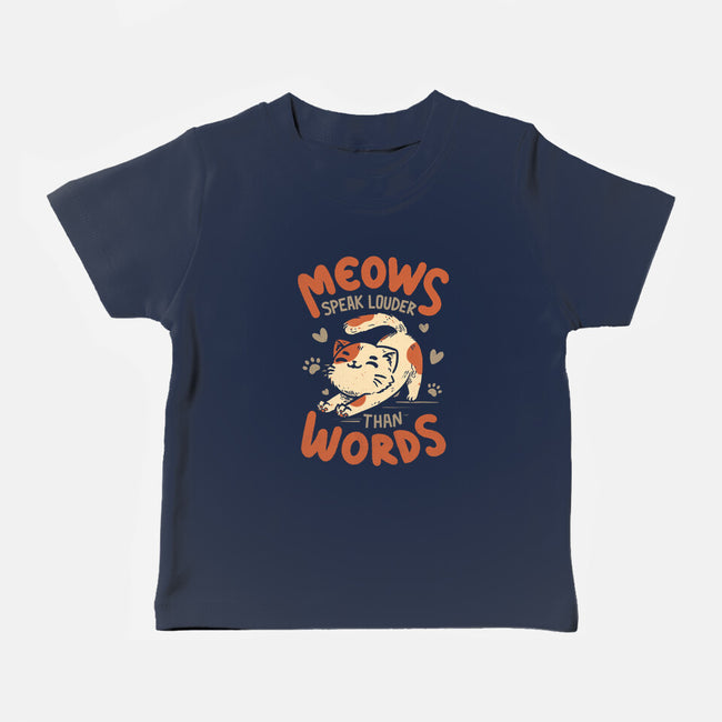 Meows Speak Louder Than Words-Baby-Basic-Tee-koalastudio