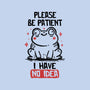 Please Be Patient I Have No Idea-Mens-Heavyweight-Tee-koalastudio