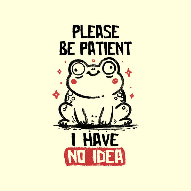 Please Be Patient I Have No Idea-None-Fleece-Blanket-koalastudio