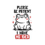 Please Be Patient I Have No Idea-None-Basic Tote-Bag-koalastudio