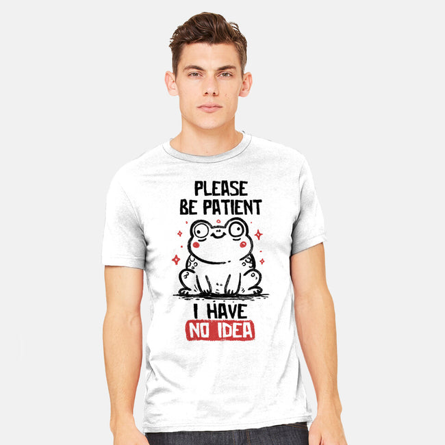 Please Be Patient I Have No Idea-Mens-Heavyweight-Tee-koalastudio