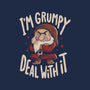 I’m Grumpy Deal With It-None-Mug-Drinkware-Arigatees