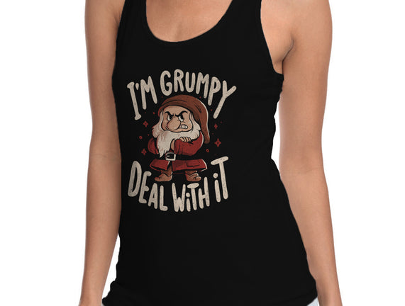 I’m Grumpy Deal With It