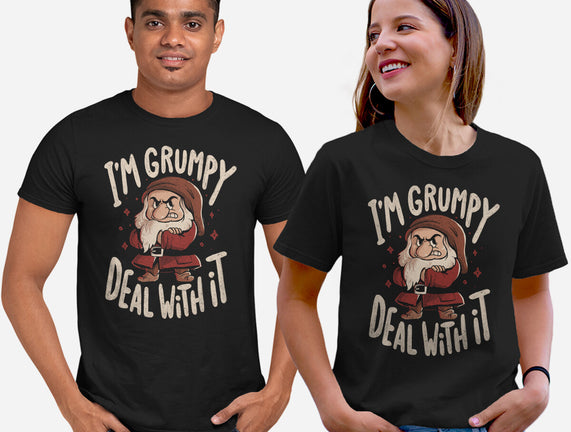 I’m Grumpy Deal With It