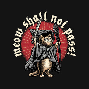 Meow Shall Not Pass