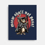 Meow Shall Not Pass-None-Stretched-Canvas-momma_gorilla