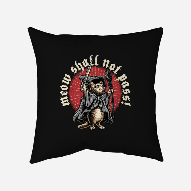 Meow Shall Not Pass-None-Removable Cover w Insert-Throw Pillow-momma_gorilla