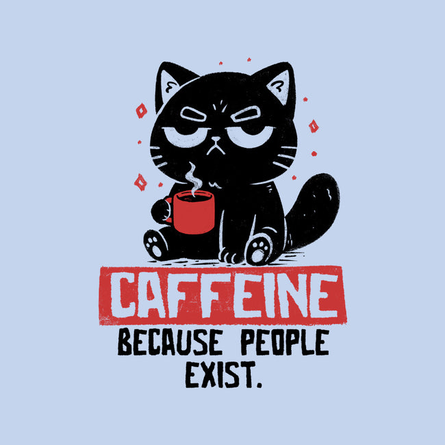 Caffeine Because People Exist-Baby-Basic-Tee-koalastudio