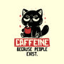 Caffeine Because People Exist-None-Polyester-Shower Curtain-koalastudio