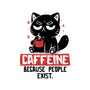 Caffeine Because People Exist-Baby-Basic-Tee-koalastudio