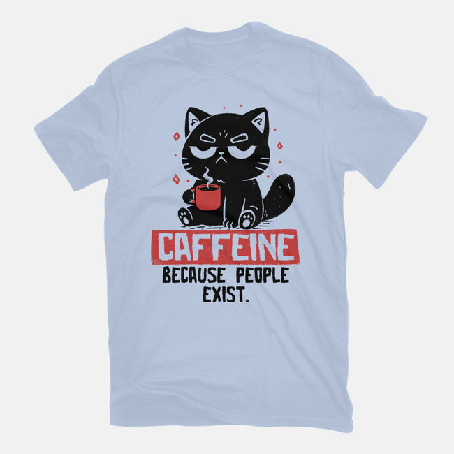 Caffeine Because People Exist-Mens-Premium-Tee-koalastudio