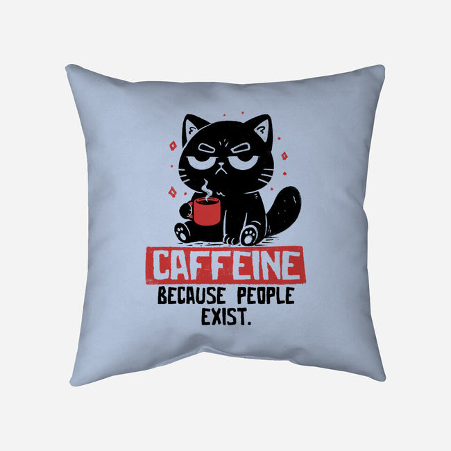 Caffeine Because People Exist-None-Removable Cover w Insert-Throw Pillow-koalastudio