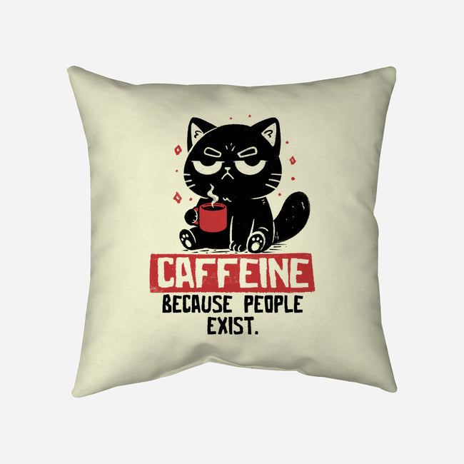 Caffeine Because People Exist-None-Removable Cover w Insert-Throw Pillow-koalastudio